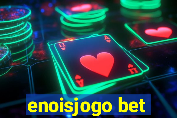 enoisjogo bet